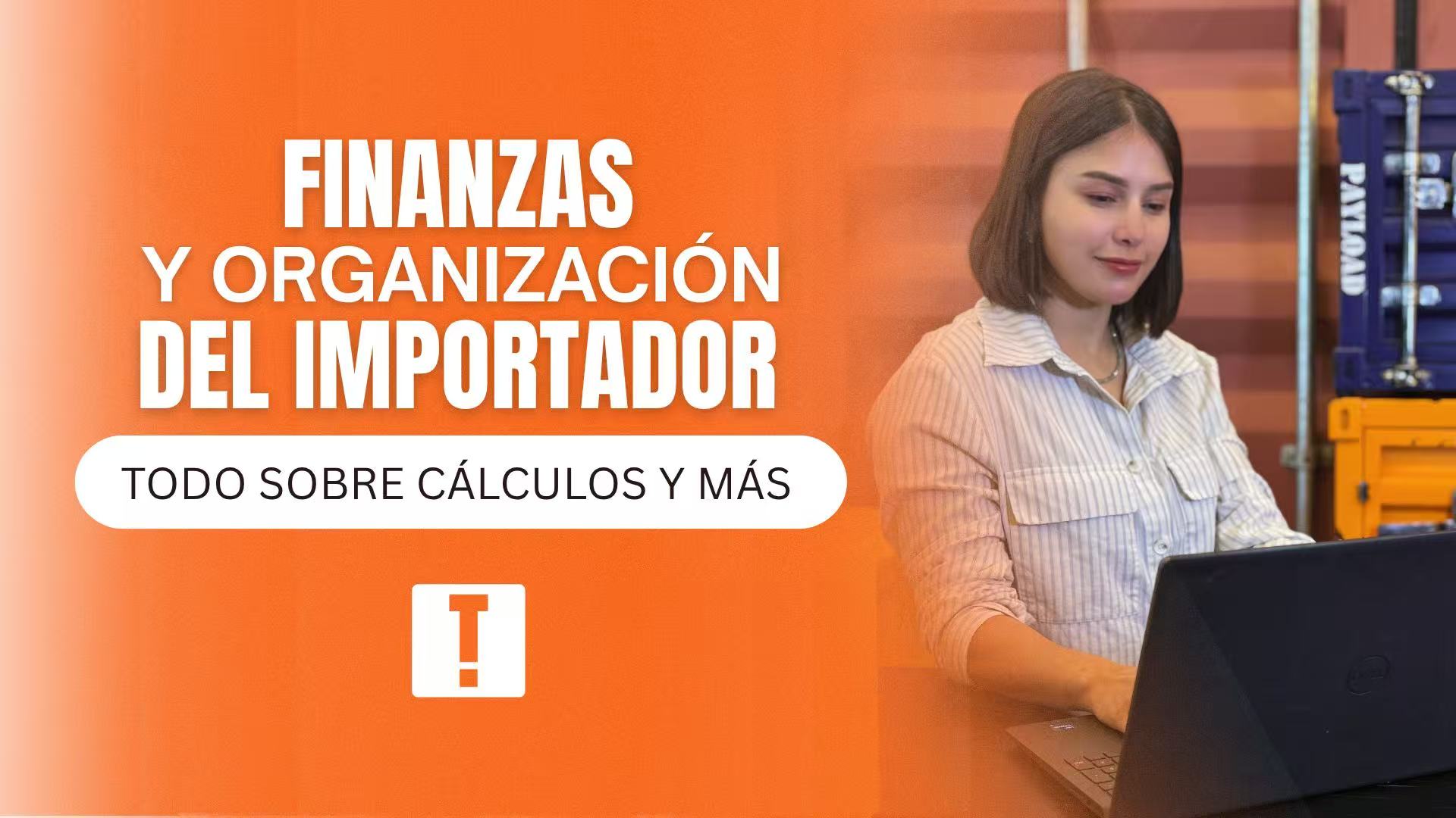Finanzas y organización del importador