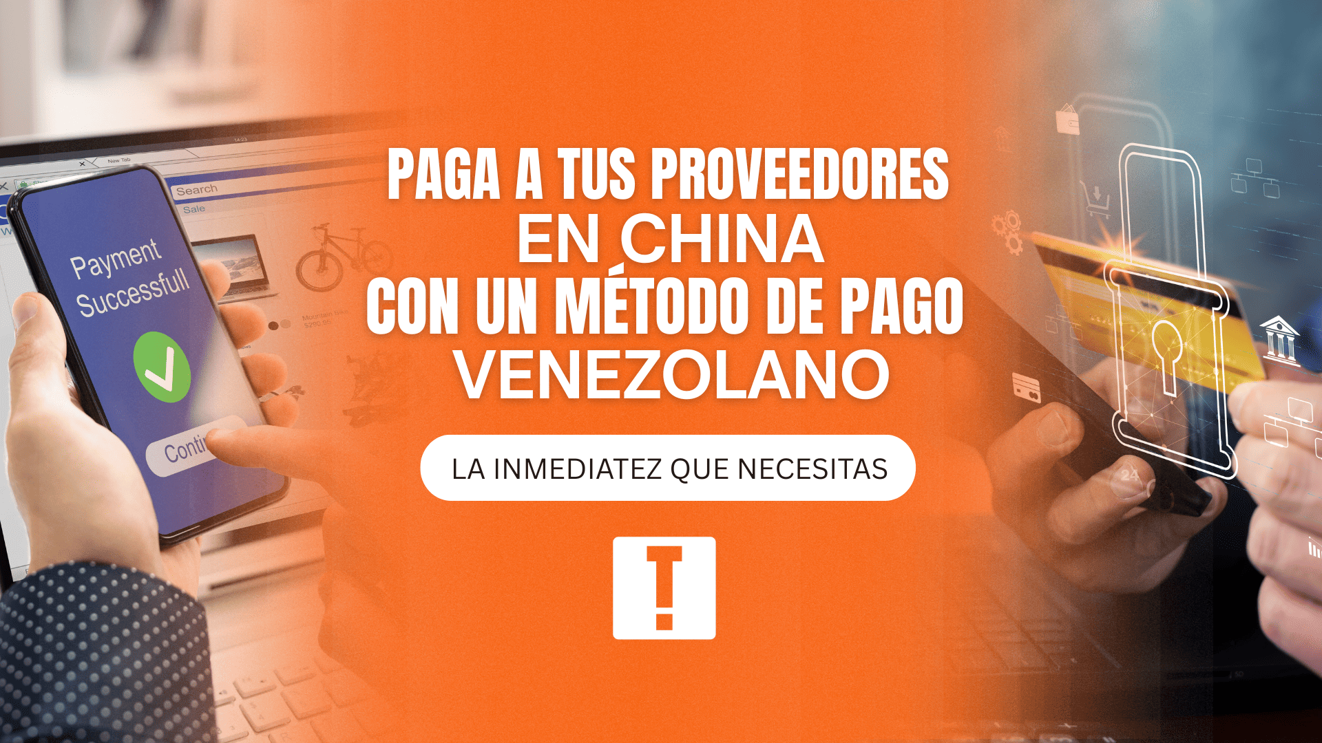 Paga a tus proveedores en China usando un método de pago Venezolano
